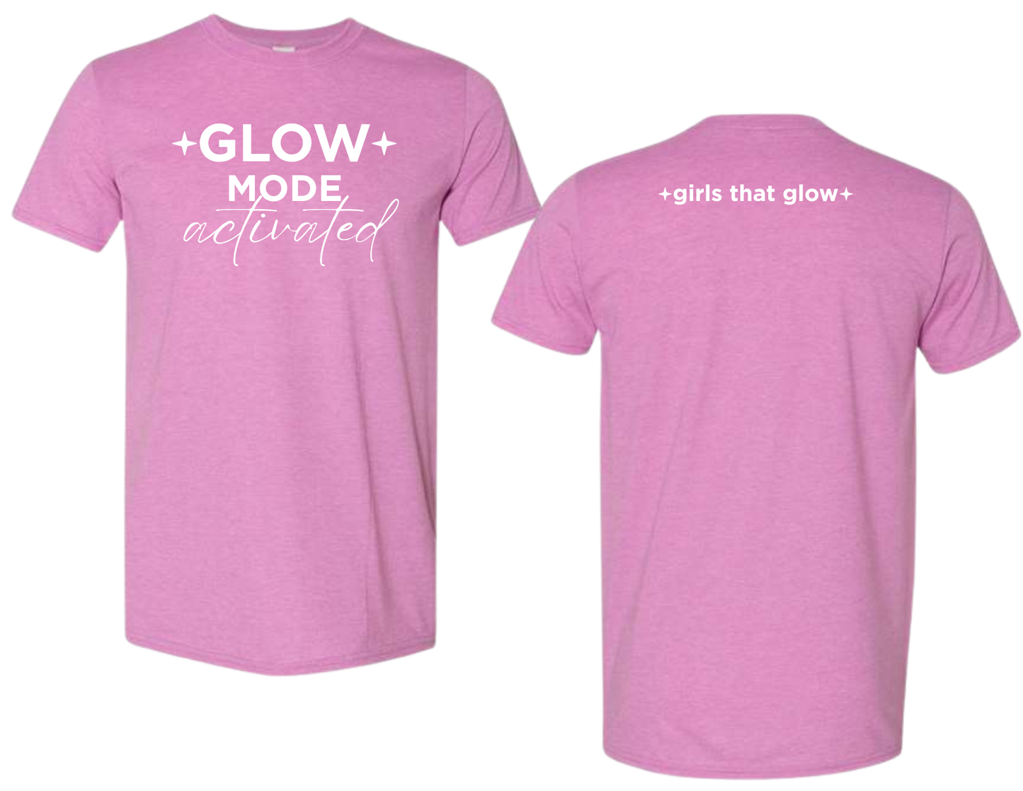 GLOW MODE activated | Premium Tee | Girls That Glow