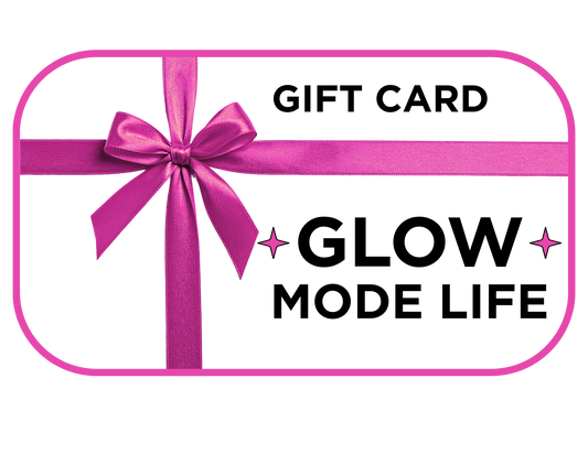 GLOW MODE LIFE - Gift Card