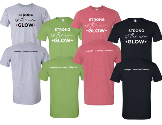STRONG is the new GLOW | Premium Tee | Strength - Longevity - Lifestyle